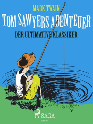 cover image of Tom Sawyers Abenteuer--Der ultimative Klassiker
